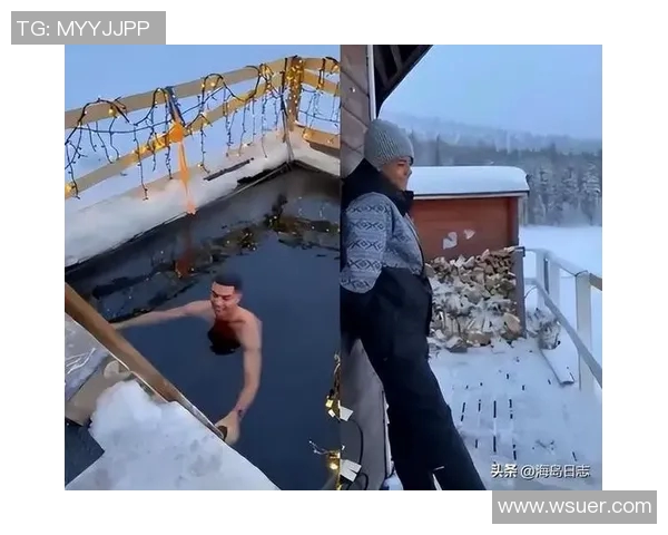 足球明星赛后享受冰水浴恢复体能展现运动员独特的训练与放松方式 足球明星赛后享受冰水浴恢复体能展现运动员独特的训练与放松方式